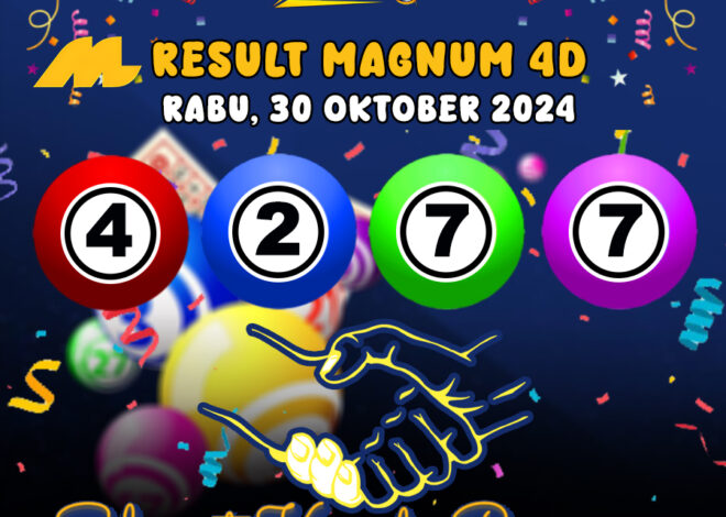 HASIL / RESULT ANGKA KELUARAN MAGNUM4D HARI INI RABU 30 OKTOBER 2024