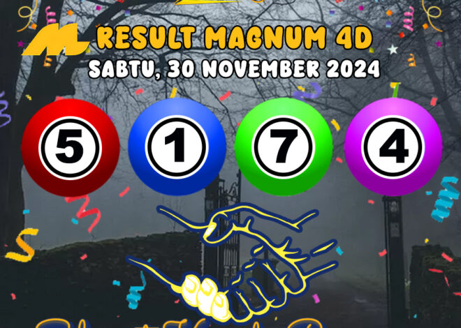 HASIL / RESULT ANGKA KELUARAN MAGNUM4D HARI INI SABTU 30 NOVEMBER 2024