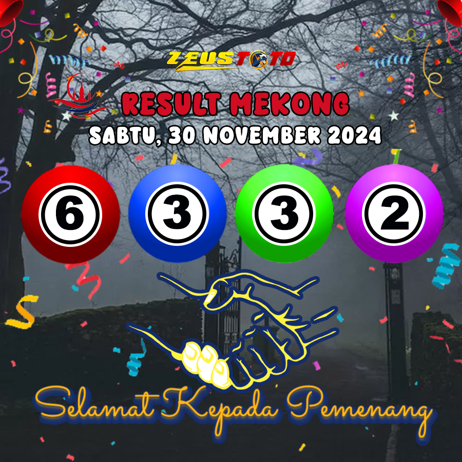 HASIL / RESULT ANGKA KELUARAN MEKONG HARI INI SABTU 30 NOVEMBER 2024