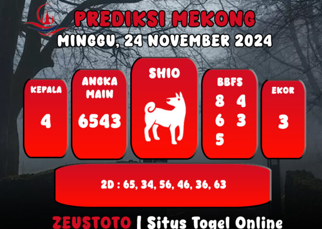 PREDIKSI ANGKA KELUARAN MEKONG HARI INI MINGGU 24 NOVEMBER 2024