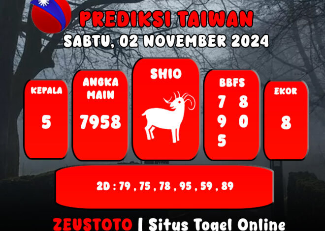 PREDIKSI ANGKA KELUARAN TAIWAN HARI INI SABTU 02 NOVEMBER 2024