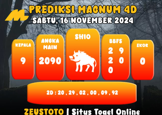 PREDIKSI ANGKA KELUARAN MAGNUM4D HARI INI SABTU 16 NOVEMBER 2024