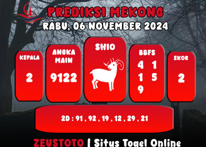 PREDIKSI ANGKA KELUARAN MEKONG HARI INI RABU 06 NOVEMBER 2024