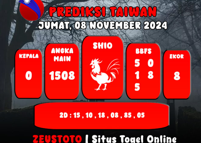 PREDIKSI ANGKA KELUARAN TAIWAN HARI INI JUMAT 08 NOVEMBER 2024