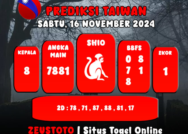 PREDIKSI ANGKA KELUARAN TAIWAN HARI INI SABTU 16 NOVEMBER 2024