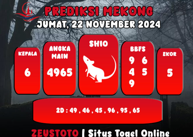 PREDIKSI ANGKA KELUARAN MEKONG HARI INI JUMAT 22 NOVEMBER 2024