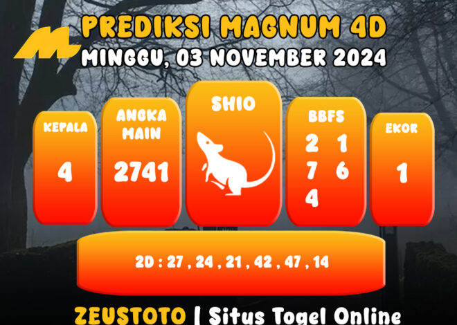 PREDIKSI ANGKA KELUARAN MAGNUM4D HARI INI MINGGU 03 NOVEMBER 2024