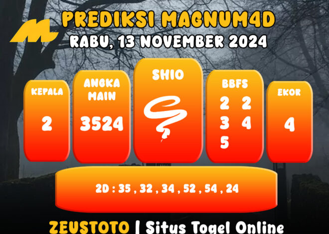 PREDIKSI ANGKA KELUARAN MAGNUM4D HARI INI RABU 13 NOVEMBER 2024