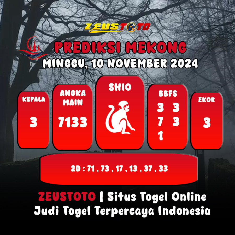 PREDIKSI ANGKA KELUARAN MEKONG HARI INI MINGGU 10 NOVEMBER 2024