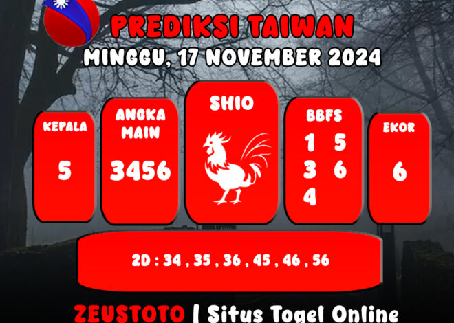 PREDIKSI ANGKA KELUARAN TAIWAN HARI INI MINGGU 17 NOVEMBER 2024