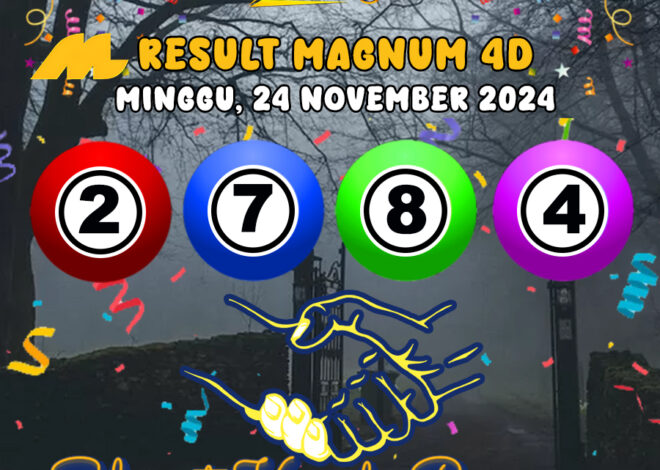 HASIL / RESULT ANGKA KELUARAN MAGNUM4D HARI INI MINGGU 24 NOVEMBER 2024