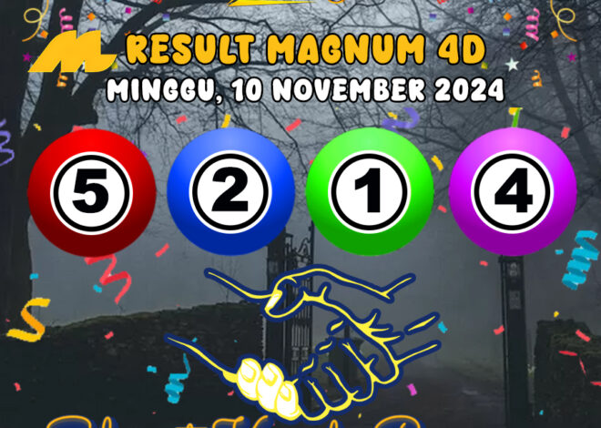 HASIL / RESULT ANGKA KELUARAN MAGNUM4D HARI INI MINGGU 10 NOVEMBER 2024