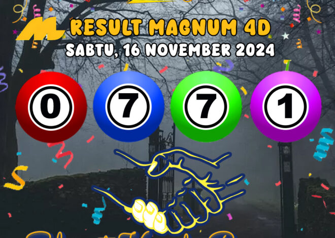 HASIL / RESULT ANGKA KELUARAN MAGNUM4D HARI INI SABTU 16 NOVEMBER 2024