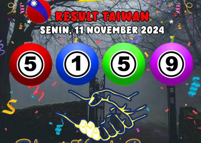 HASIL / RESULT ANGKA KELUARAN TAIWAN HARI INI SENIN 11 NOVEMBER 2024