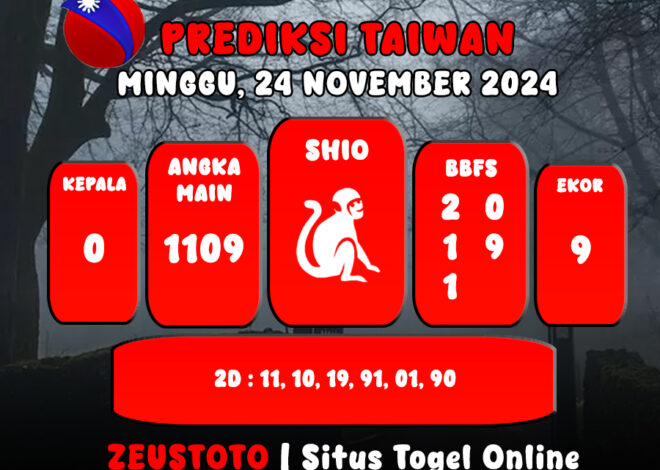 PREDIKSI ANGKA KELUARAN TAIWAN HARI INI MINGGU 24 NOVEMBER 2024