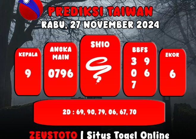 PREDIKSI ANGKA KELUARAN TAIWAN HARI INI RABU 27 NOVEMBER 2024