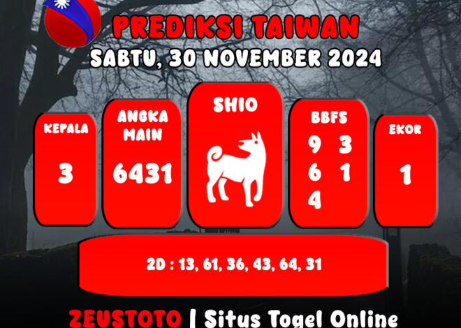 PREDIKSI ANGKA KELUARAN TAIWAN HARI INI SABTU 30 NOVEMBER 2024