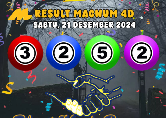 HASIL / RESULT ANGKA KELUARAN MAGNUM4D HARI INI SABTU 21 DESEMBER 2024