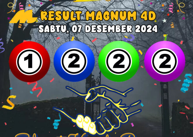 HASIL / RESULT ANGKA KELUARAN MAGNUM4D HARI INI SABTU 07 DESEMBER 2024