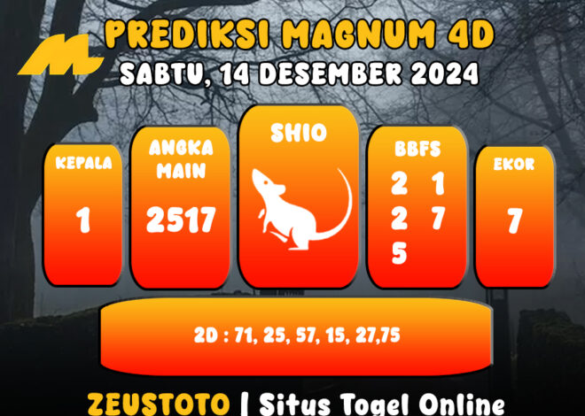 PREDIKSI ANGKA KELUARAN MAGNUM4D HARI INI SABTU 14 DESEMBER 2024