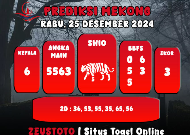 PREDIKSI ANGKA KELUARAN MEKONG HARI INI RABU 25 DESEMBER 2024