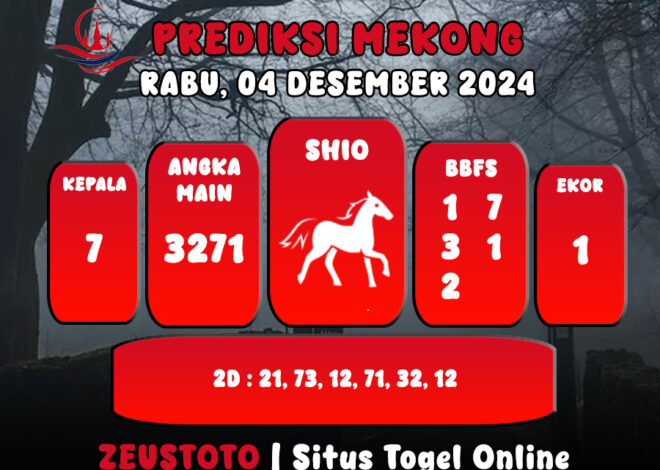 PREDIKSI ANGKA KELUARAN MEKONG HARI INI RABU 04 DESEMBER 2024