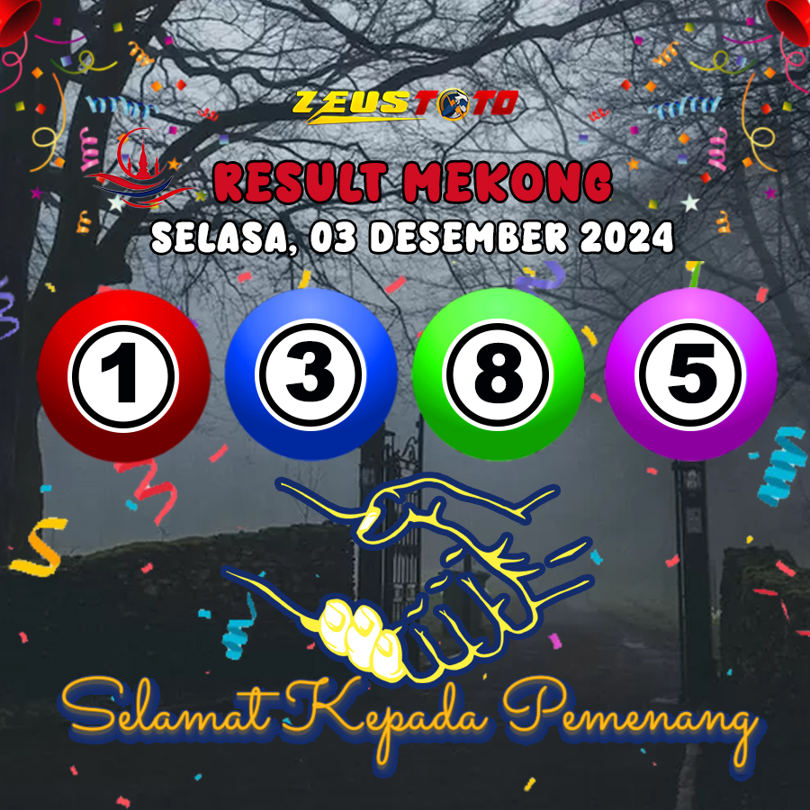 HASIL / RESULT ANGKA KELUARAN MEKONG HARI INI SELASA 03 DESEMBER 2024