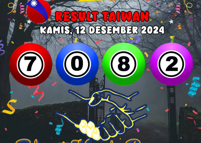 HASIL / RESULT ANGKA KELUARAN TAIWAN HARI INI KAMIS 12 DESEMBER 2024