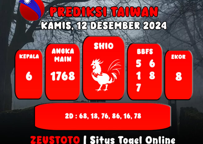 PREDIKSI ANGKA KELUARAN TAIWAN HARI INI KAMIS 12 DESEMBER 2024