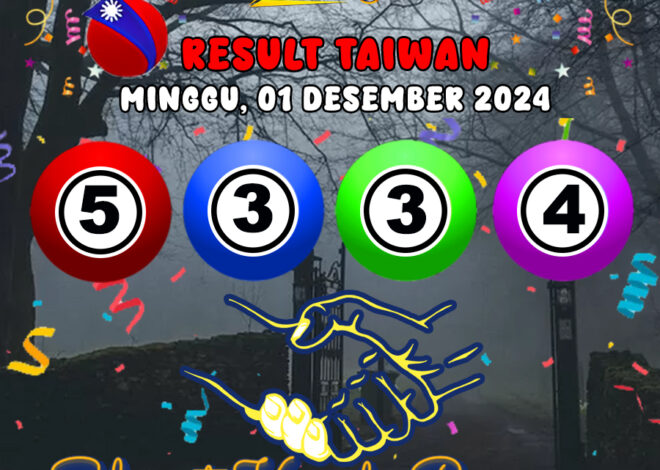 HASIL / RESULT ANGKA KELUARAN TAIWAN HARI INI MINGGU 01 DESEMBER 2024