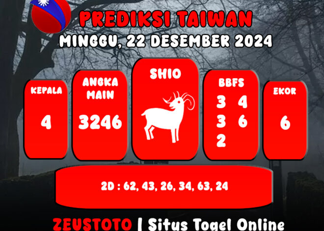 PREDIKSI ANGKA KELUARAN TAIWAN HARI INI MINGGU 22 DESEMBER 2024