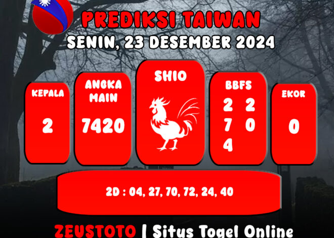 PREDIKSI ANGKA KELUARAN TAIWAN HARI INI SENIN 23 DESEMBER 2024