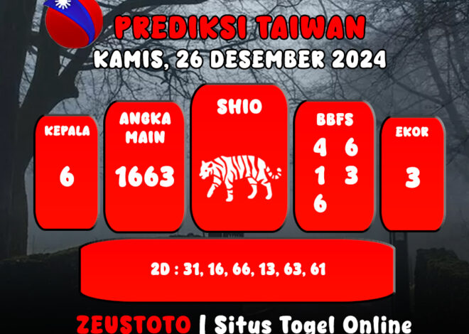 PREDIKSI ANGKA KELUARAN TAIWAN HARI INI KAMIS 26 DESEMBER 2024