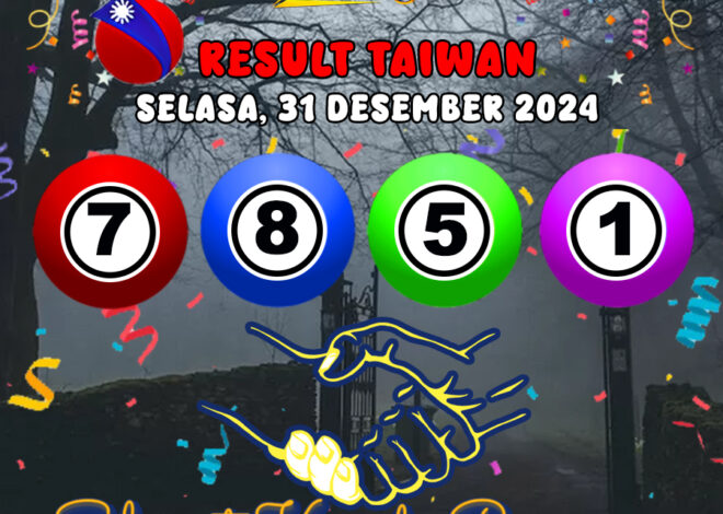 HASIL / RESULT ANGKA KELUARAN TAIWAN HARI INI SELASA 31 DESEMBER  2024