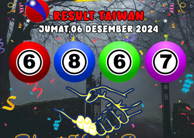 HASIL / RESULT ANGKA KELUARAN TAIWAN HARI INI JUMAT 06 DESEMBER 2024