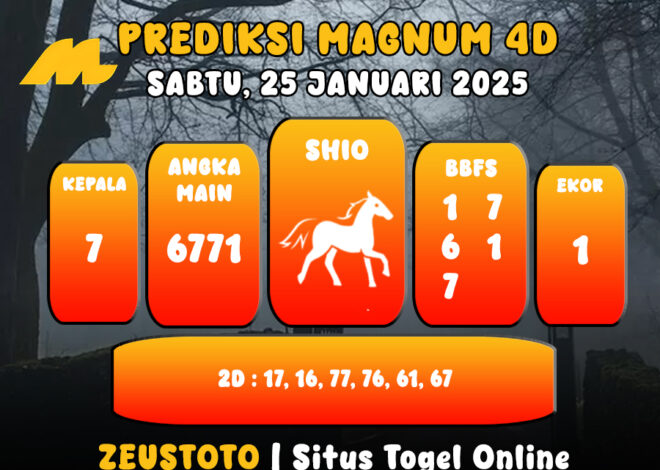 PREDIKSI ANGKA KELUARAN MAGNUM4D HARI INI SABTU 25 JANUARI 2025