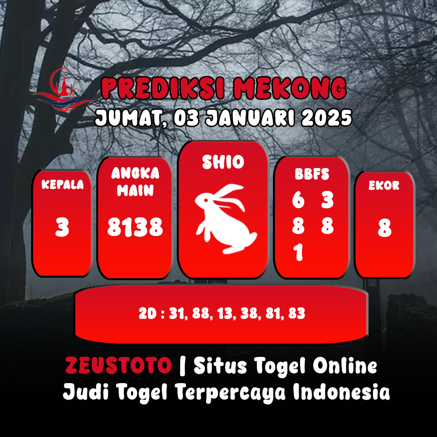 PREDIKSI ANGKA KELUARAN MEKONG HARI INI JUMAT 03 JANUARI 2025