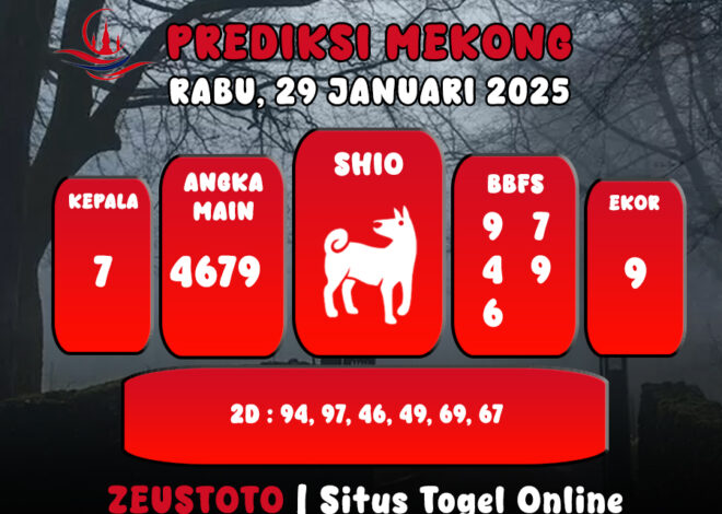 PREDIKSI ANGKA KELUARAN MEKONG HARI INI RABU 29 JANUARI 2025