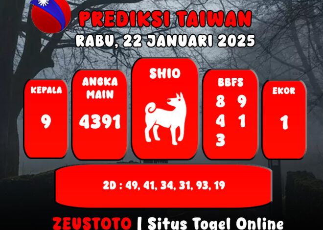 PREDIKSI ANGKA KELUARAN TAIWAN HARI INI RABU 22 JANUARI 2025