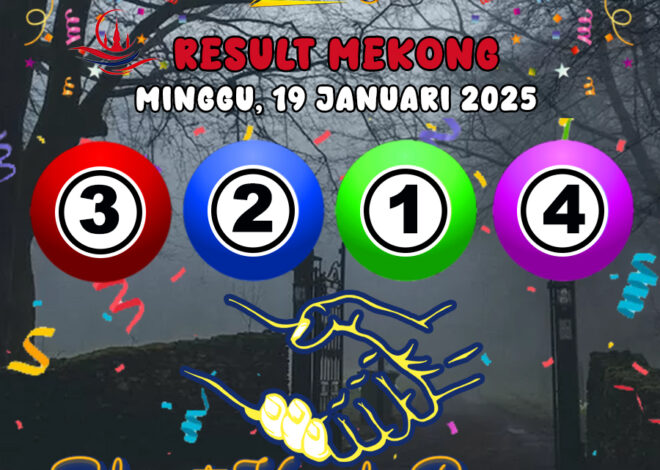 HASIL / RESULT ANGKA KELUARAN MEKONG HARI INI MINGGU 19 JANUARI  2025