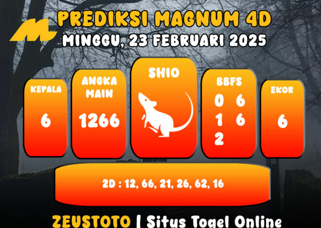 PREDIKSI ANGKA KELUARAN MAGNUM4D HARI INI MINGGU 23 FEBRUARI 2025