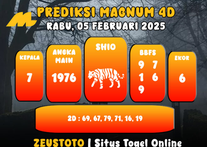 PREDIKSI ANGKA KELUARAN MAGNUM4D HARI INI RABU 05 FEBRUARI 2025