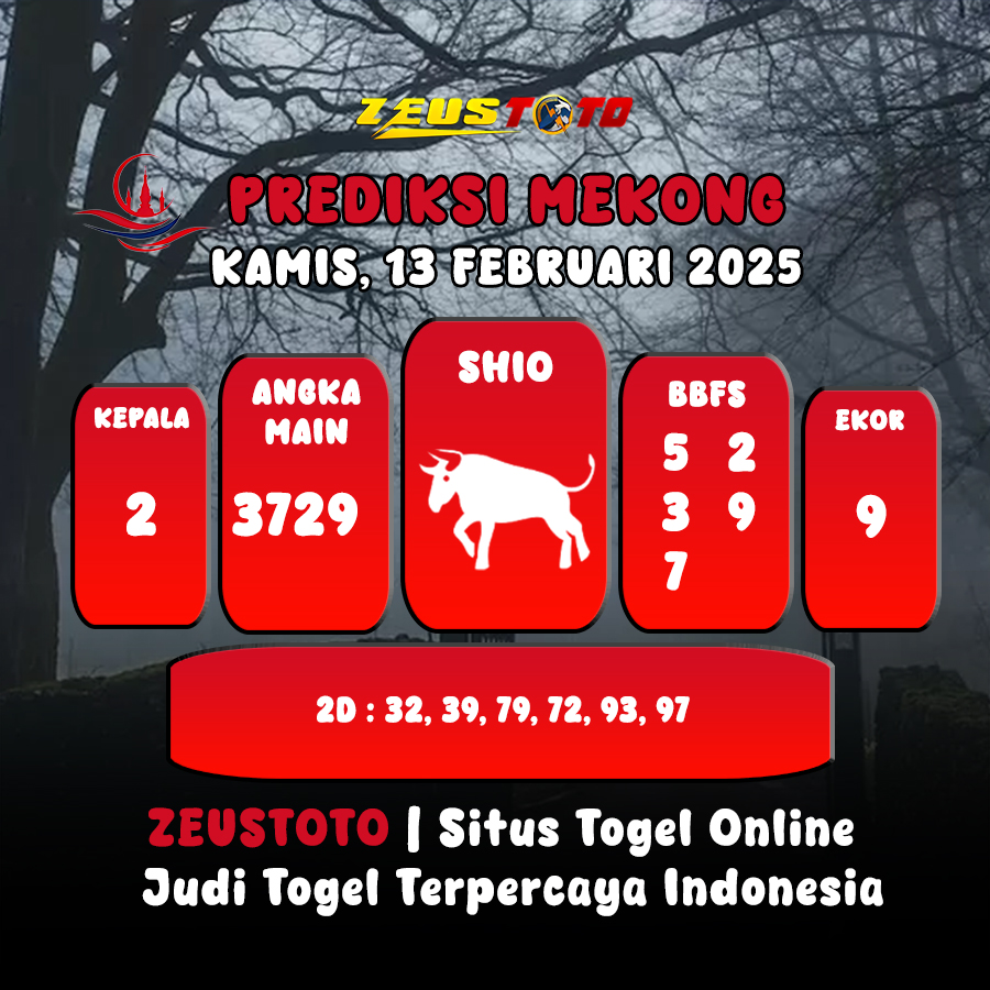 PREDIKSI ANGKA KELUARAN MEKONG HARI INI KAMIS 13 FEBRUARI 2025