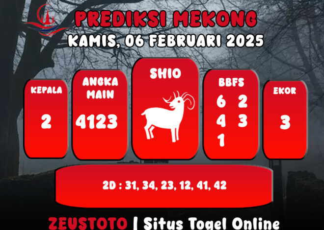 PREDIKSI ANGKA KELUARAN MEKONG HARI INI KAMIS 06 FEBRUARI 2025