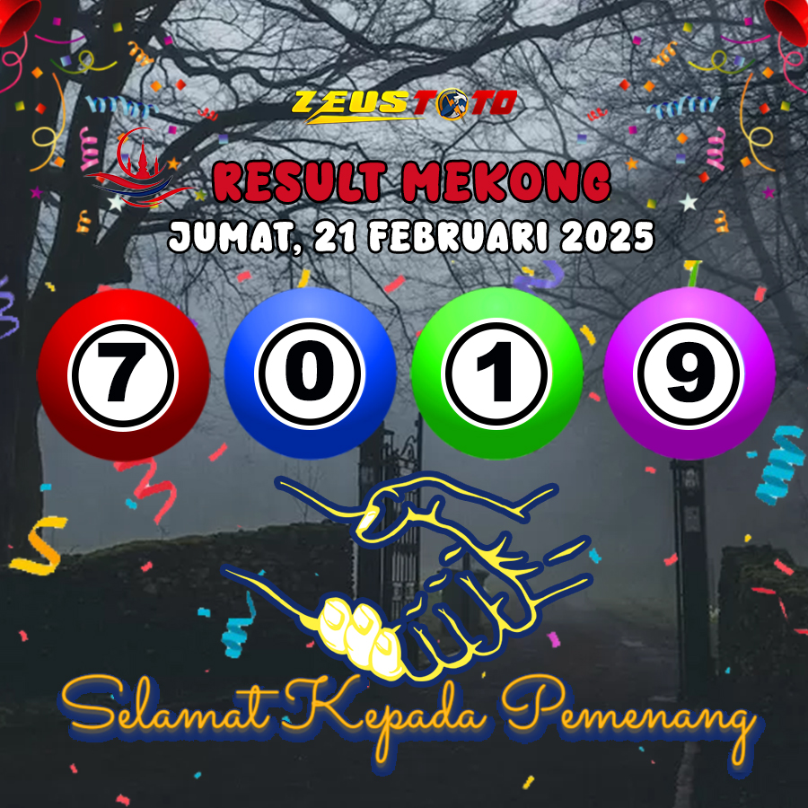 HASIL / RESULT ANGKA KELUARAN MEKONG HARI INI JUMAT 21 FEBRUARI 2025