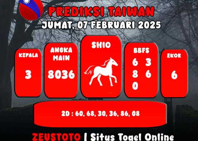 PREDIKSI ANGKA KELUARAN TAIWAN HARI INI JUMAT 07 FEBRUARI 2025