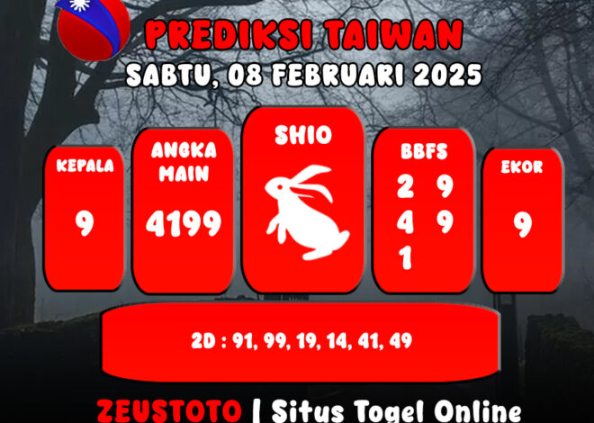 PREDIKSI ANGKA KELUARAN TAIWAN HARI INI SABTU 08 FEBRUARI 2025