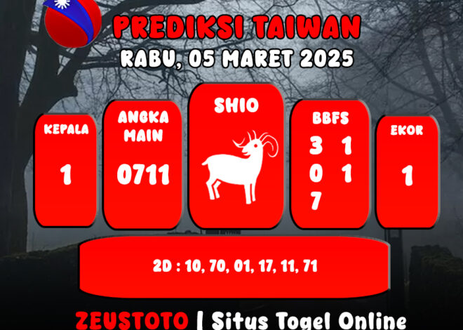 PREDIKSI ANGKA KELUARAN TAIWAN HARI INI RABU 05 MARET 2025