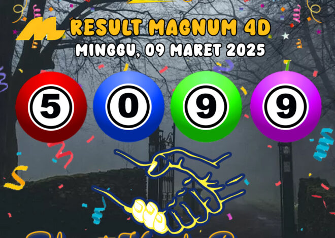 HASIL / RESULT ANGKA KELUARAN MAGNUM4D HARI INI MINGGU 09 MARET 2025