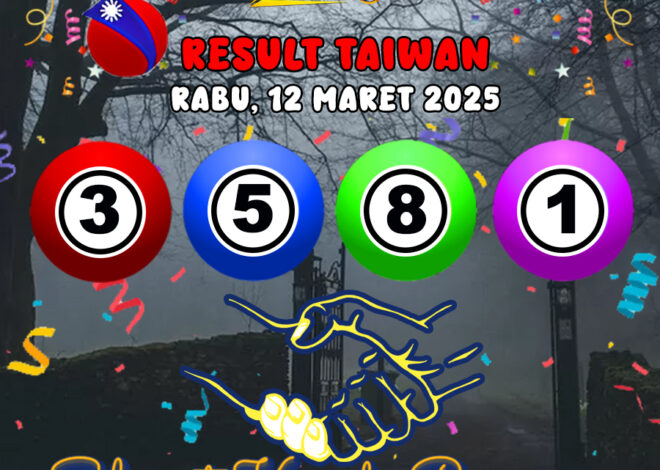 RESULT TAIWAN HARI INI RABU 12 MARET 2025